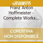 Franz Anton Hoffmeister - Complete Works For Viola (2 Cd) cd