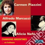 Carmen Piazzini / Alfredo Marcucci / Alicia Nafe' - Chansons Argentines Et D'Ailleurs