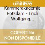 Kammerakademie Potsdam - Erich Wolfgang Korngold - Sextett - Strauss -Metamo cd musicale di Kammerakademie Potsdam