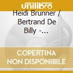 Heidi Brunner / Bertrand De Billy - Mozart/Wagner/Haydn/Respighi cd musicale di Heidi Brunner