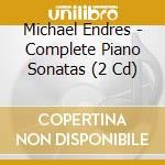 Michael Endres - Complete Piano Sonatas (2 Cd) cd