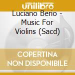 Luciano Berio - Music For Violins (Sacd) cd