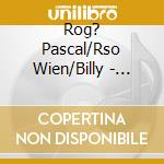 Rog? Pascal/Rso Wien/Billy - Rso/P. Roge Gershwin/Ravel (Sacd) cd musicale di Rog? Pascal/Rso Wien/Billy