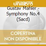 Gustav Mahler - Symphony No.4 (Sacd) cd