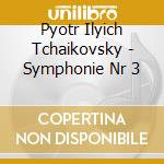 Pyotr Ilyich Tchaikovsky - Symphonie Nr 3 cd