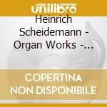 Heinrich Scheidemann - Organ Works - Joseph Kelemen (Sacd) cd musicale di Heinrich Scheidemann