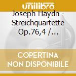 Joseph Haydn - Streichquartette Op.76,4 / Op.33,1