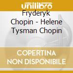 Fryderyk Chopin - Helene Tysman Chopin cd