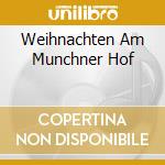 Weihnachten Am Munchner Hof cd