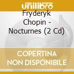 Fryderyk Chopin - Nocturnes (2 Cd) cd