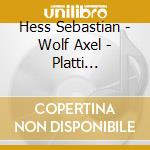 Hess Sebastian - Wolf Axel - Platti Giovanni - Six Sonatas For Violincello & Basso Continuo cd