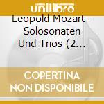 Leopold Mozart - Solosonaten Und Trios (2 Cd)