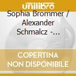Sophia Brommer / Alexander Schmalcz - Aufbruch cd
