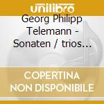 Georg Philipp Telemann - Sonaten / trios / concerti cd