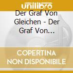 Der Graf Von Gleichen - Der Graf Von Gleichen -(2 Cd) cd