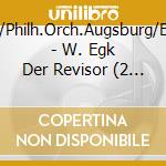 Nasrawi/Philh.Orch.Augsburg/Bihlmaier - W. Egk Der Revisor (2 Cd) cd musicale di Nasrawi/Philh.Orch.Augsburg/Bihlmaier