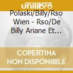 Polaski/Billy/Rso Wien - Rso/De Billy Ariane Et Barbe Bleu (2 Cd) cd