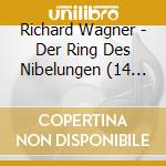 Richard Wagner - Der Ring Des Nibelungen (14 Cd) cd