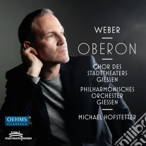 Carl Maria Von Weber - Oberon (Des Elfenkonigs Eid)  (2 Cd) cd musicale