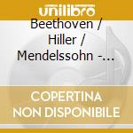 Beethoven / Hiller / Mendelssohn - Munch Trio: Beethoven / Hiller / Mendelssohn cd musicale di Munch Trio