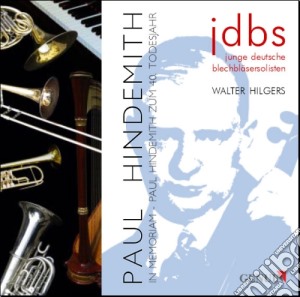 Paul Hindemith - In Memoriam - 40 Anniversario Della Morte Di Paul Hindemith cd musicale di Hindemith Paul