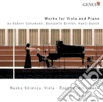 Works For Viola And Piano: Schumann, Britten, Bunch cd