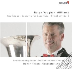 Ralph Vaughan Williams - Sea Songs, Concerto Per Basso Tuba E Orchestra, Symphony No.5- Hilgers Walter cd musicale di Vaughan Williams Ralph