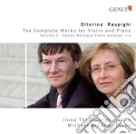 Ottorino Respighi - Opere Per Violino E Pianoforte (int.) , Vol.2: Arrangiamenti Di Sonate Barocche cd