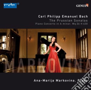Carl Philipp Emanuel Bach - The Prussian Sonatas: Wq 48 / 1-48 / 6, Concerto Per Pianoforte Wq 26 H 430 cd musicale di Bach Carl Philipp Emanuel