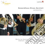 Gewandhaus Brass Quintett Persents... - Gewandhaus Brass Quintett