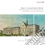 Johann Sebastian Bach - Bach In A Romantic Manner - Bwv 1004 / 5, 1006 / 1, 1016, 1003 / 3 cd