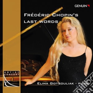 Fryderyk Chopin - Last Words - Barcarolle Op.60, Sonata N.3 Op.58, Berceuse Op.57 cd musicale di Chopin Fryderyk