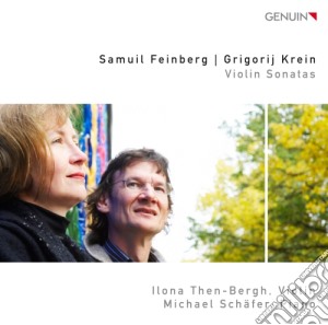 Krein Grigorij / Feinberg Samuil - Sonata Per Violino Op.11, Poeme Op.25, Two Pieces On Yakutian Themes - Schaefer Michael Pf/ilona Then-bergh, Viol cd musicale di Krein Grigorij / Feinberg Samuil