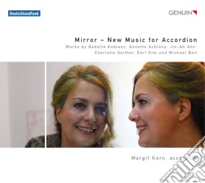 Mirror - New Music For Accordion - Kern Margit Accord. cd musicale di Mirror