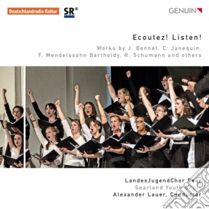 Ecoutez! Listen! - Landesjugendchor Saar cd musicale di Ecoutez! Listen!