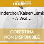 Mdr Kinderchor/Kaiser/Lemke - A Visit In The Zoo cd musicale di Mdr Kinderchor/Kaiser/Lemke