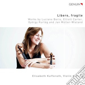 Elisabeth Kufferath - Libero Fragile cd musicale di Elisabeth Kufferath
