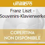 Franz Liszt - Souvenirs-Klavierwerke cd musicale di Liszt, F.