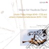 Krieger Johann Philipp / Schieferdecker Johann C. - Music For Hautbois Band - Eine Lustige Feld-music, Partie 1, 2, 3 - Toutes Suites cd