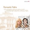 Robert Schumann / Felix Mendelssohn - Romantic Paths - Sonata In La Minore Op.105- Unger AnnetteVl / dariya Hrynkiv, Pianoforte cd