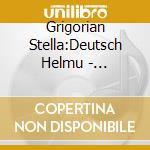 Grigorian Stella:Deutsch Helmu - Grigorian I'M Suddenly Spanish cd musicale di Grigorian Stella:Deutsch Helmu