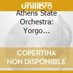 Athens State Orchestra: Yorgo Sicilianos - Yorgo Sicilianos cd