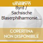 Byrd / Sachsische Blaserphilharmonie / Hofmeir - British Classics cd musicale