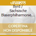 Byrd / Sachsische Blaserphilharmonie / Hofmeir - British Classics cd