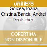 Goicea,Ioana Cristina/Banciu,Andrei - Deutscher Musikwettbewerb Award Winner Violine cd musicale di Goicea,Ioana Cristina/Banciu,Andrei