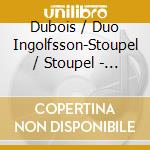 Dubois / Duo Ingolfsson-Stoupel / Stoupel - Belle Epoque cd