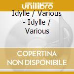 Idylle / Various - Idylle / Various cd