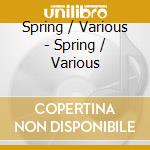 Spring / Various - Spring / Various cd