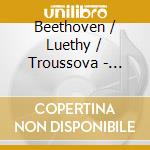 Beethoven / Luethy / Troussova - Impressions cd