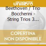 Beethoven / Trio Boccherini - String Trios 3 & 8 cd